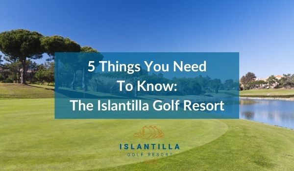 5 facts about Islantilla Golf Resort