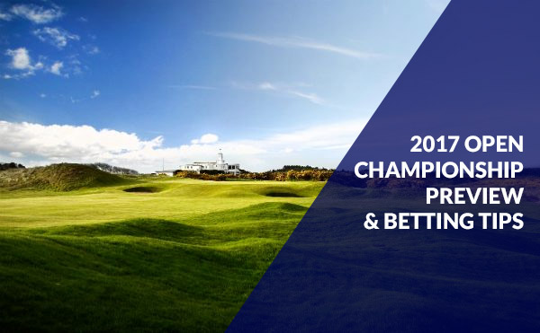 The 2017 Open Championship Preview and Betting Tips