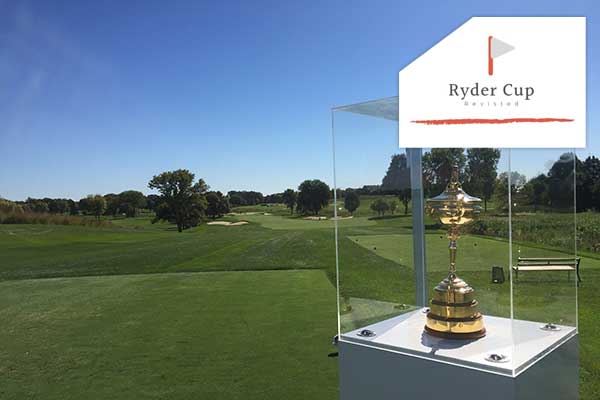 2016 Ryder Cup: Hazeltine Revisited