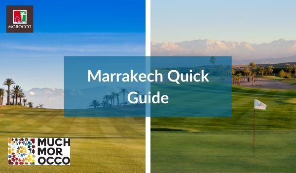 Marrakech Quick Guide