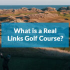 What is a real links course