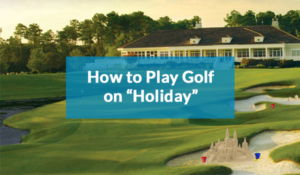 How to play golf on holiday