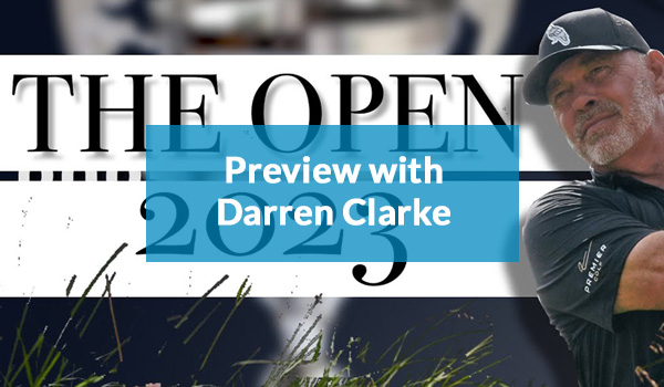 2023 Open Preview with Darren Clarke