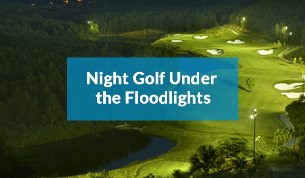 Night Golf Under the Floodlights
